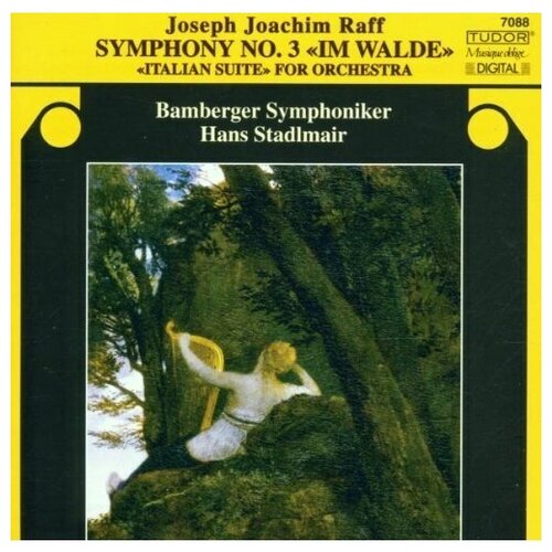 RAFF - Symphony No. 3 'Im Walde' - 'Italian Suite' for Orchestra. Hans Stadlmair