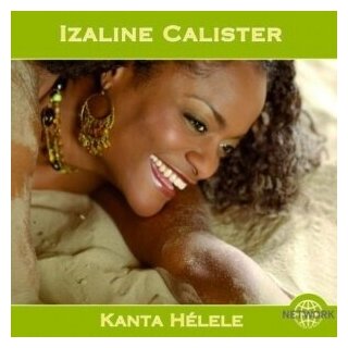 Компакт-Диски, Network Medien, IZALINE CALISTER - Kanta Helele (CD)