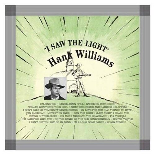 Hank Williams - I Saw the Light - Vinyl