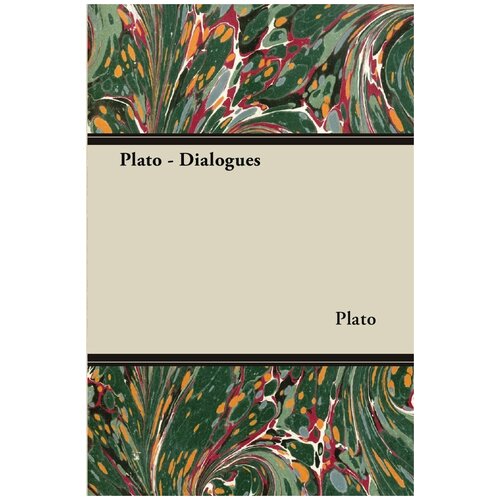 Plato - Dialogues