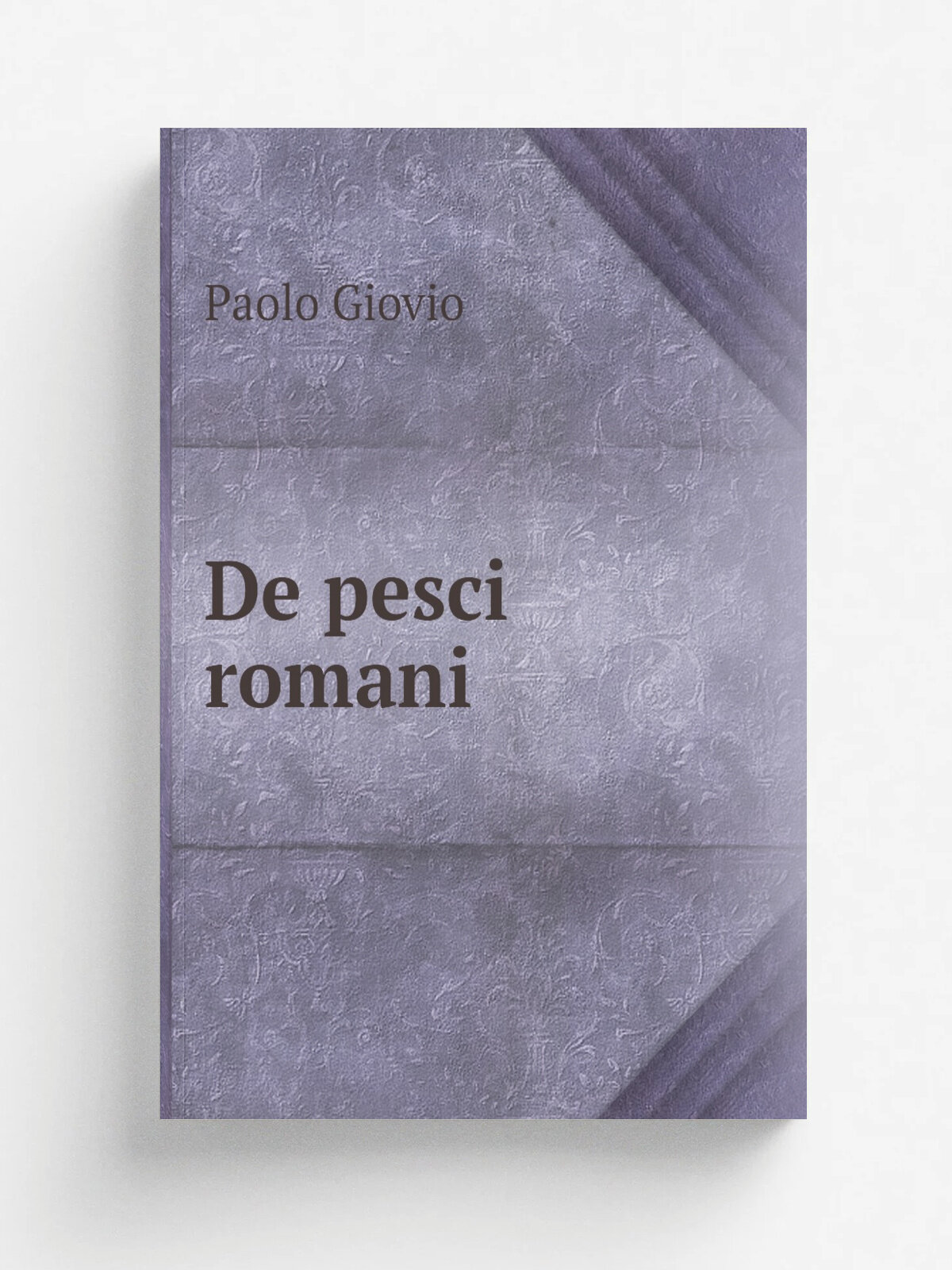 De pesci romani | Paolo Giovio | 1560 | Venetia | Репринт