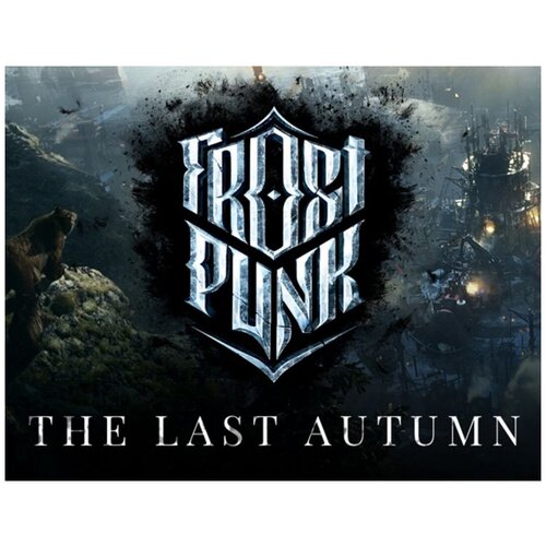 Frostpunk: The Last Autumn