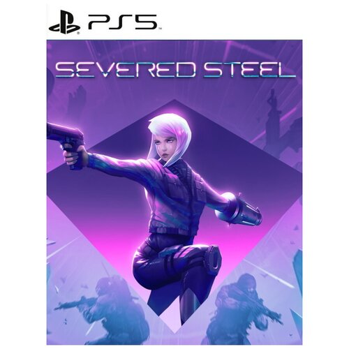 Severed Steel Русская Версия (PS5)