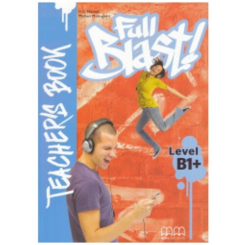 Full Blast! B1+ Teacher’s Book