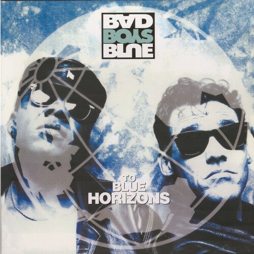 Bad Boys Blue - To Blue Horizons (LP специздание) виниловая пластинка bad boys blue to blue horizons limited