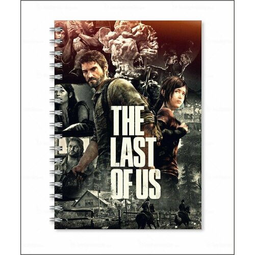 Тетрадь The Last of Us - Одни из нас № 2 браслет элли из игры the last of us 2 одни из нас 2