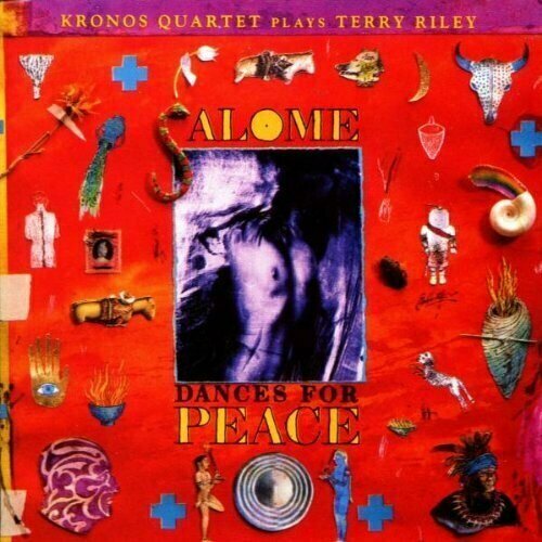 audio cd ostertag all the rage kronos quartet AUDIO CD Terry Riley and Kronos Quartet - Terry Riley: Salome Dances for Peace