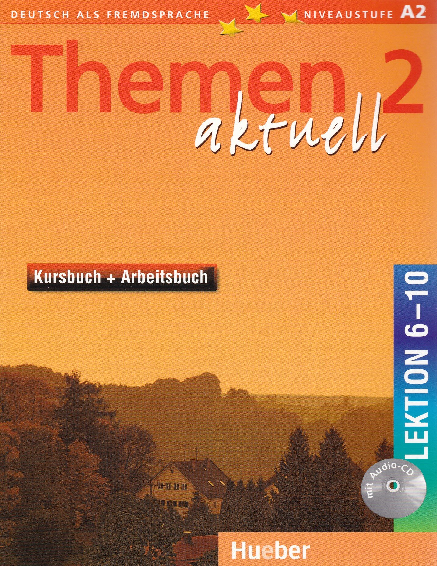 Themen aktuell 2 Kursbuch und Arbeitsbuch mit integrierter Audio-CD – Lektion 6–10