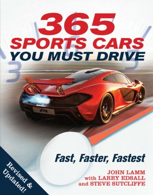 365 Sports Cars You Must Drive: Fast Faster Fastest