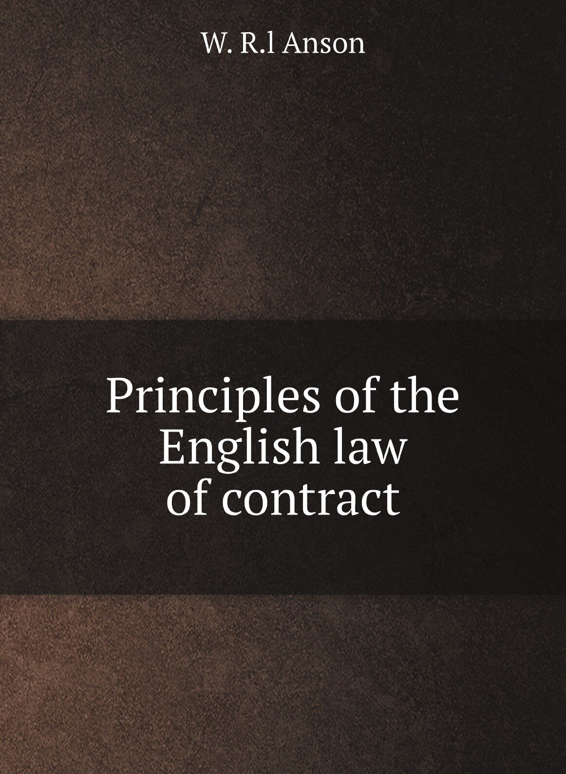 Principles Of The English Law Of Contract - фото №1