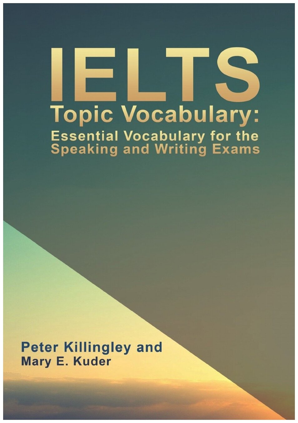 IELTS Topic Vocabulary. Словарь тем IELTS: на англ. яз.