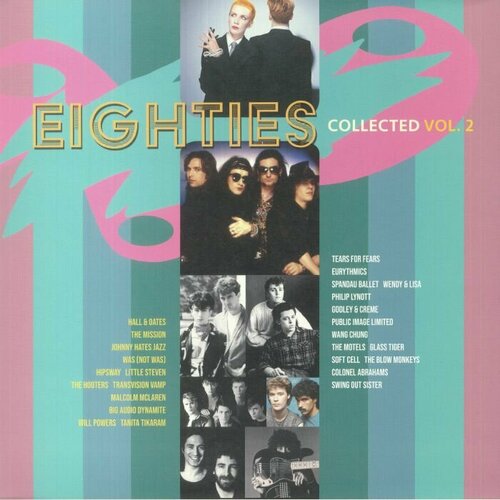 Various Artists Виниловая пластинка Various Artists Eighties Collected Vol.2 виниловая пластинка eighties collected 2 lp