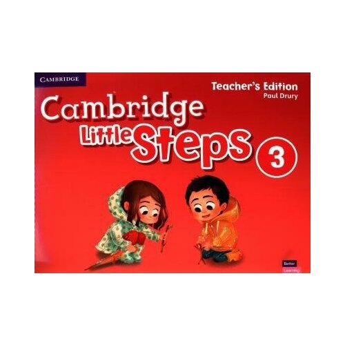Drury Paul. Cambridge Little Steps 3. Teacher's Edition