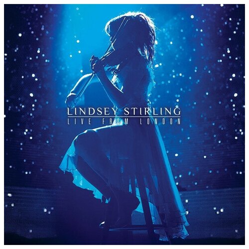 Lindsey Stirling: Live From London 2014