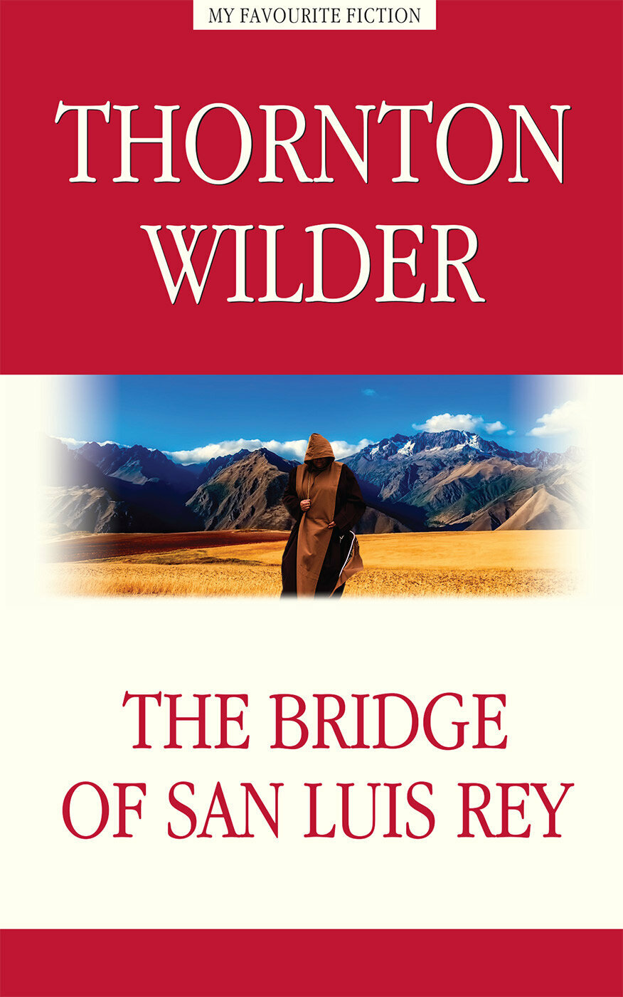 Мост короля Людовика Святого (The Bridge of San Luis Rey) - фото №2