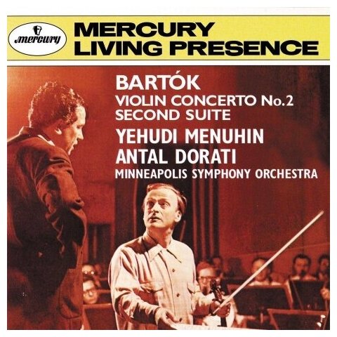 Компакт-Диски, Mercury, ANTAL DORATI - Bartok: Violin Concerto No. 2; Suite No. 2 (CD)