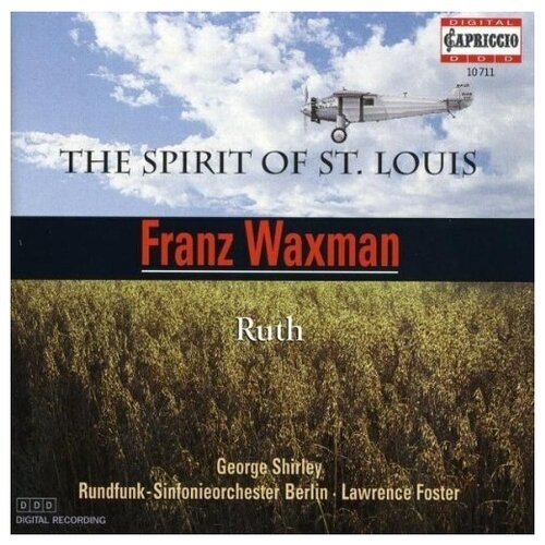 F. Waxman: The Spirit Of St. Louis - Ruth