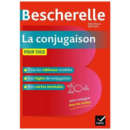 La Conjugaison Pour Tous. Bescherelle