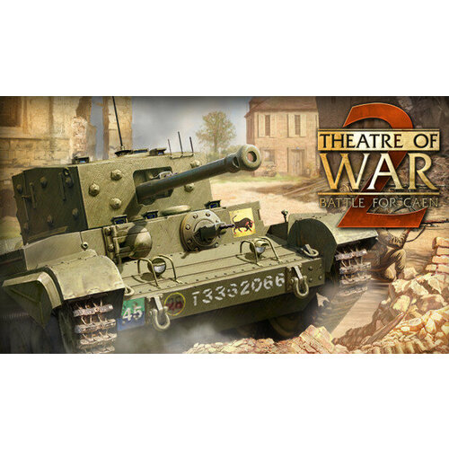 Дополнение Theatre of War 2 Battle for Caen для PC STEAM электронная версия 2900₽