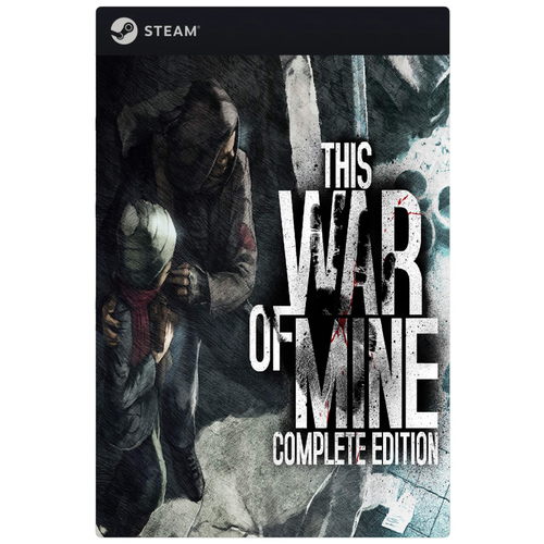 Игра This War of Mine: Complete Edition для PC, Steam, электронный ключ игра total war rome ii spartan edition для pc активация steam электронный ключ