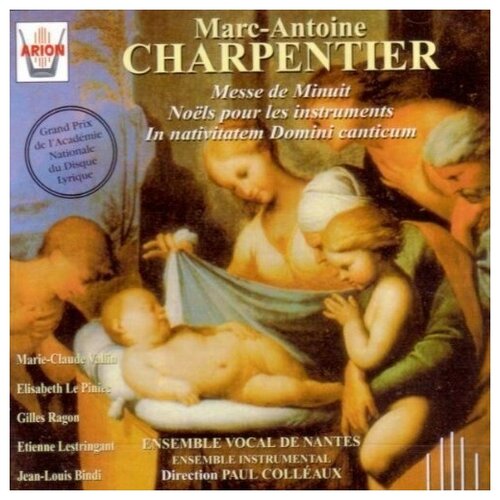 Charpentier - Messe de Minuit - No & 235; l pour les instruments - In nativitatem Domini canticum Ensemble Vocal de Nantes, Coll & 233; aux