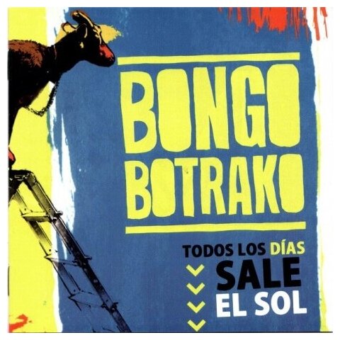 Компакт-Диски, Kasba Music, BONGO BOTRAKO - Todos Los Dias Sale El Sol (CD)