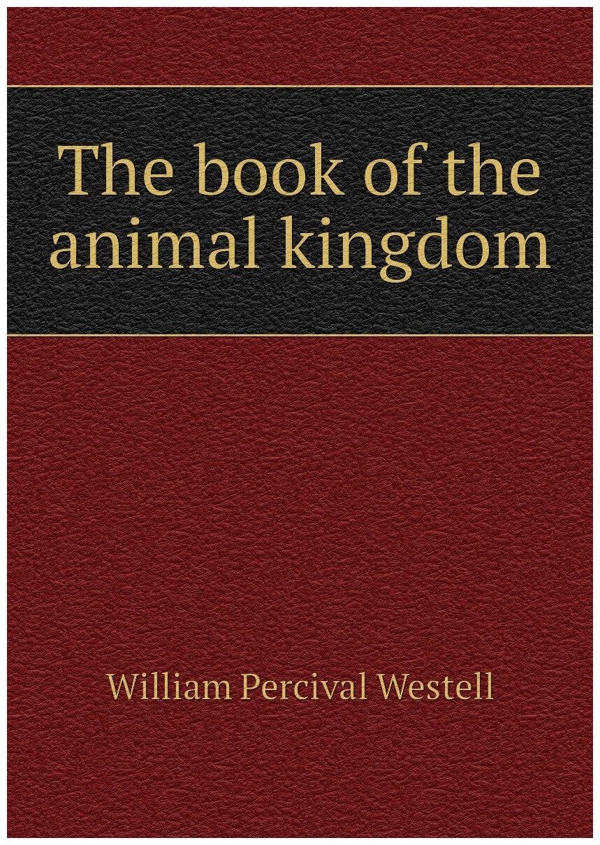 The book of the animal kingdom