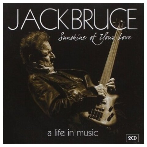 Компакт-Диски, Polydor, JACK BRUCE - Sunshine of your love -A life in music (2CD)