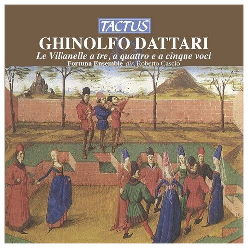 DATTARI, G: Villanelle (Le) (Fortuna Ensemble, Cascio)