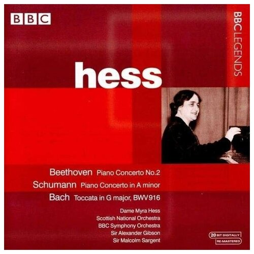 BEETHOVEN, L. van: Piano Concerto No. 2 SCHUMANN, R: Piano Concerto (Hess, Gibson, Sargent) (1950-1960)