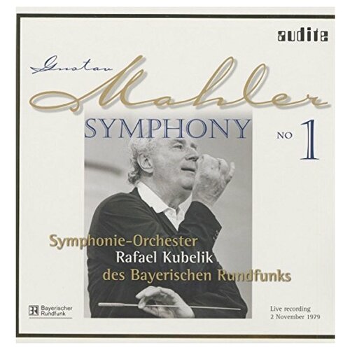 Mahler: Symphony No. 1 - Kubelik, Rafael (Dirigent) , Symphonieorchester des Bayerischen Rundfunks