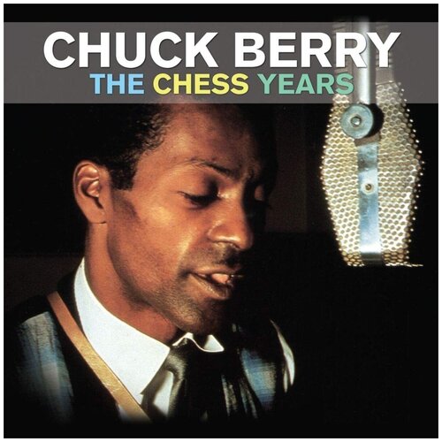 Виниловая пластинка Chuck Berry. The Best Of The Chess Years (2 LP) chuck berry the best of chuck berry cd