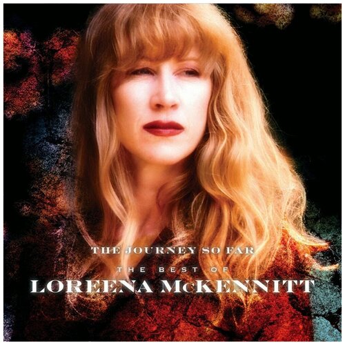 Виниловая пластинка Loreena McKennitt: The Journey So Far - The Best Of Loreena McKennitt (180g) (Limited Numbered Edition) (1 LP) bryan adams so far so good cd 1993 rock russia