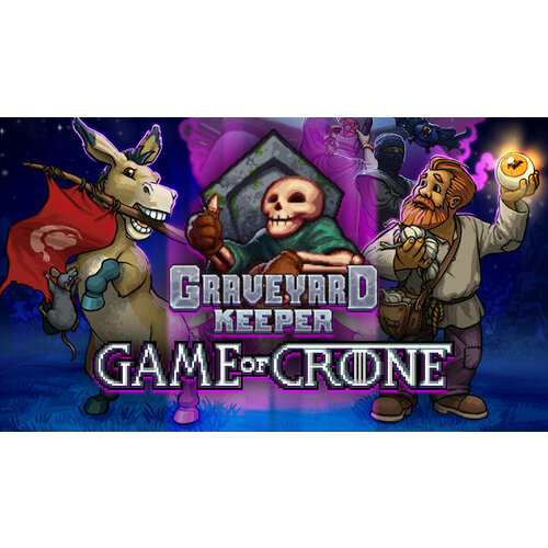 Дополнение Graveyard Keeper - Game of Crone для PC (STEAM) (Регион активации: Российская Федерация) (электронная версия)