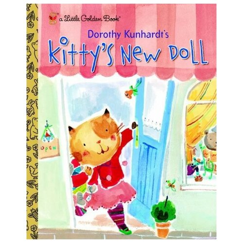 Kunhardt Dorothy. Kitty's New Doll