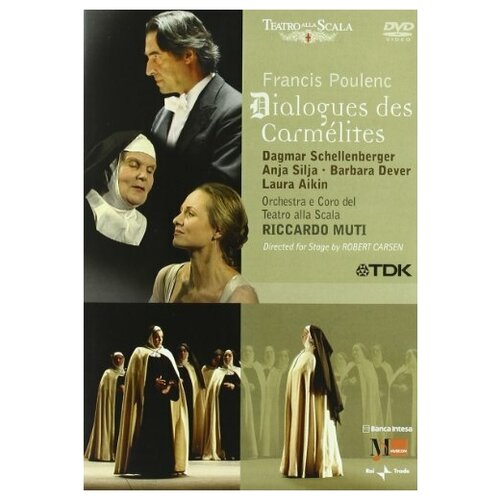 Poulenc: Dialogues des Carmelites, Teatro alla Scala, Milano, 2004