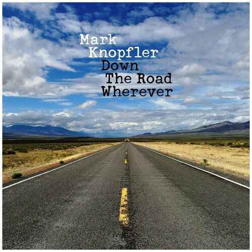 Mark Knopfler - Down The Road Wherever