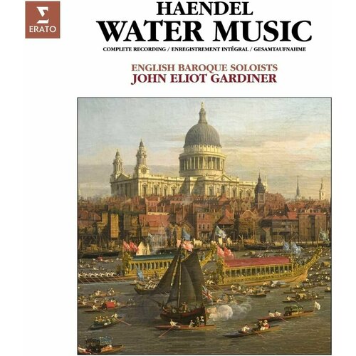 5054197452536, Виниловая пластинка Gardiner, John Eliot, Handel: Water Music виниловая пластинка john eliot gardiner handel water music 1lp