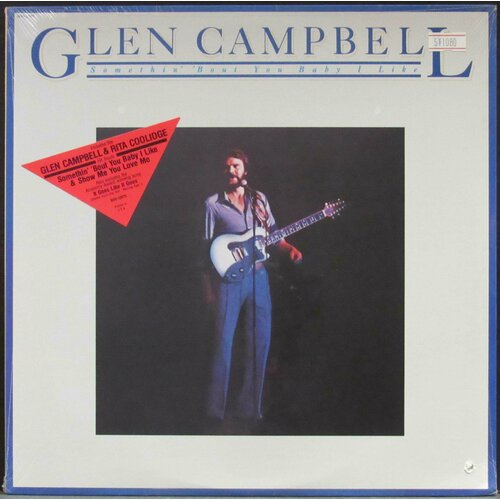 Campbell Glen Виниловая пластинка Campbell Glen Somethin' 'Bout You Baby I Like gazebo виниловая пластинка gazebo i like chopin hits