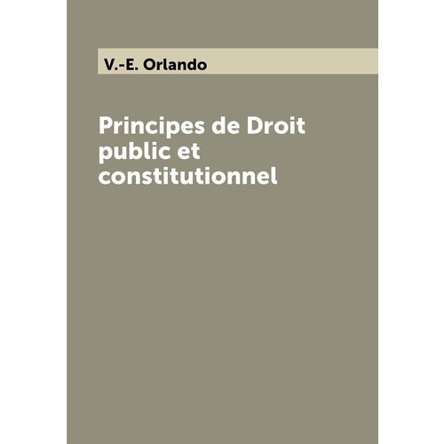 Principes de Droit public et constitutionnel