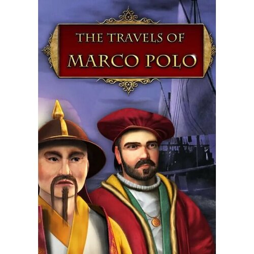 the travels of marco polo The Travels of Marco Polo (Steam; PC; Регион активации РФ, СНГ)