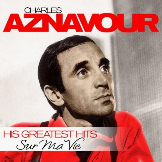 Виниловая пластинка Zyx Music Charles Aznavour - Sur Ma Vie His Greatest Hits