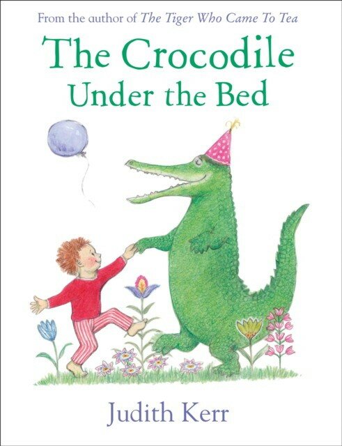 Kerr Judith "Crocodile Under the Bed"