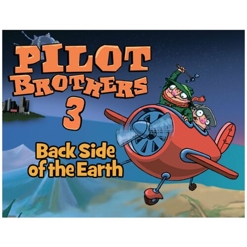 pilot brothers Pilot Brothers 3: Back Side of the Earth