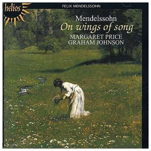 Mendelssohn: On wings of song. Margaret Price