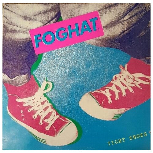 Foghat: Tight Shoes