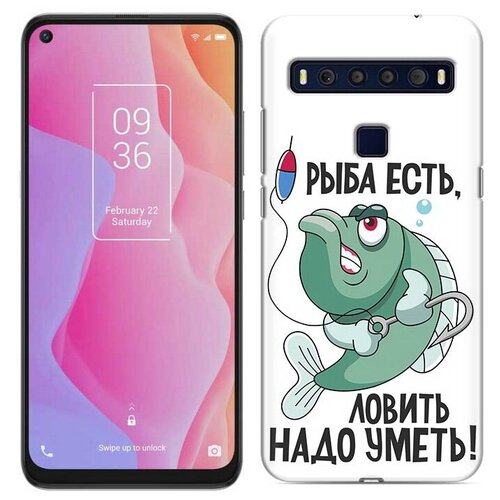 Чехол задняя-панель-накладка-бампер MyPads Рыба есть , ловить надо уметь для TCL 10L противоударный