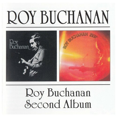 Компакт-Диски, BGO Records, ROY BUCHANAN - ROY BUCHANAN / SECOND ALBUM (CD)