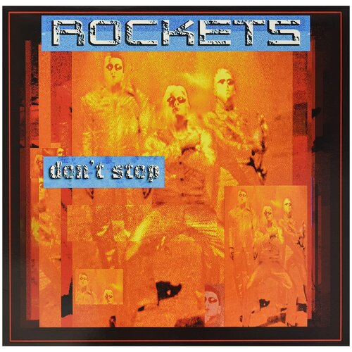 Виниловая пластинка The Rockets. Dont Stop (LP)