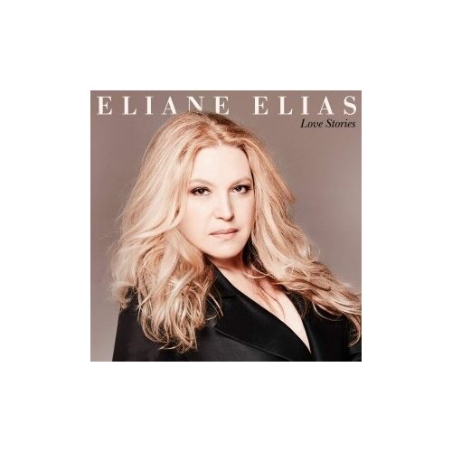 Компакт-диски, Concord Jazz, ELIANE ELIAS - Love Stories (CD)